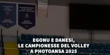 Egonu e Danesi, le campionesse del volley a Photoansa 2025