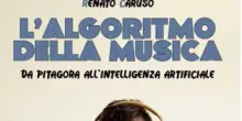 Un libro svela 'L'algoritmo della musica - Da Pitagora all'Intelligenza Artificiale'