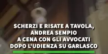 Scherzi e risate a tavola, Andrea Sempio a cena con gli avvocati dopo l'udienza su Garlasco