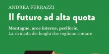'Il futuro ad alta quota' nel libro di Andrea Ferrazzi