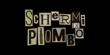 'Schermi di Piombo', da Pasolini alla Banda della Magliana
