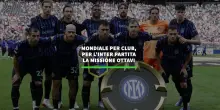Mondiale per Club, per l'Inter partita la missione ottavi