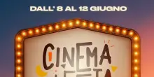 Al via Cinema in festa, 8-12 giugno tutti i film a 3,50 euro