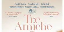 Tre Amiche, tutto gira tra amicizia e amore