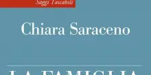 Chiara Saraceno, la famiglia naturale non esiste
