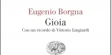 Fragile e leggera, la gioia secondo Eugenio Borgna