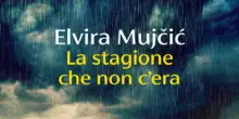 'La stagione che non c'era', Elvira Mujcic e la Jugoslavia 1990