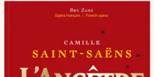 L'Ancêtre, in un cd-libro il dramma di Camille Saint-Saëns