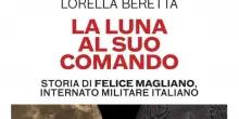La storia di Felice Magliano, ex internato che disse di no