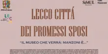 Torna a ottobre il Festival 'Lecco Città dei Promessi Sposi'