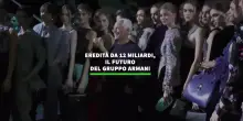 Eredita' da 12 miliardi, il futuro del gruppo Armani