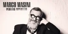 Marco Masini, il 6 marzo esce il nuovo progetto Perfetto Imperfetto