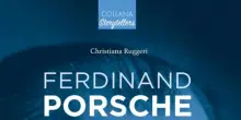Porsche, biografia del genio capace di sognare