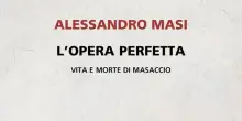 Alessandro Masi e il mistero della morte di Masaccio