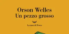 Arriva in libreria il romanzo inedito di Orson Welles 'Un pezzo grosso'