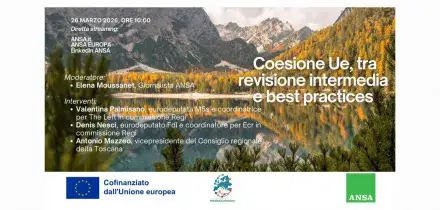 Domani il forum ANSA sulla coesione Ue, tra revisione e pratiche virtuose