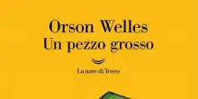 Un Pezzo grosso di Orson Welles