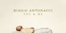 Biagio Antonacci, dal 17 aprile il nuovo singolo inedito You & Me