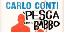 Carlo Conti, 'il mio piccolo manuale di vita e di complicit&agrave; tra padre e figlio'
