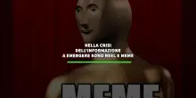 Nella crisi dell'informazione emergono reel e meme