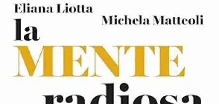 'La mente radiosa', cibi e pensieri che nutrono il cervello di Liotta e Matteoli