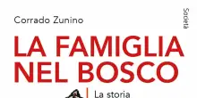 In un libro il racconto della famiglia nel bosco, oltre le polemiche