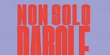 'Non solo parole', dedicato a ragazzi e ragazze il volume sul linguaggio di ValoreD