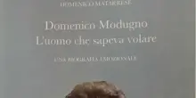 Domenico Modugno, il racconto dell' 'Uomo che sapeva volare' al Libro possibile