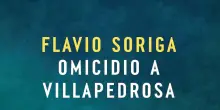 Un nuovo giallo nella Sardegna di Flavio Soriga in cui torna Martino Crissanti