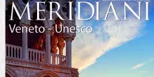 Numero speciale dei Meridiani per i patrimoni Unesco del Veneto