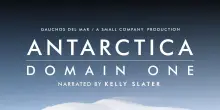 Antarctica - Domain One, un film documentario per la difesa dell'Antartide