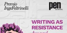 Pen Inge Feltrinelli-Writing as Resistance Award, i finalisti della menzione speciale