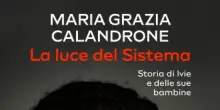 Maria Grazia Calandrone e il dramma sotto La luce del Sistema