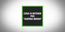 Cosa si intende per guerra ibrida