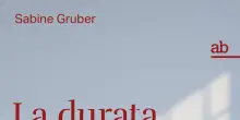 'La durata dell'amore', il viaggio di Sabine Gruber nel dolore