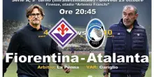 Serie A: Fiorentina-Atalanta in campo gioved&igrave; alle 20,45 DIRETTA