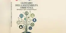 "Il Glossario della sostenibilit&agrave; ambientale', 100 lemmi per proteggere il Pianeta
