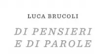 Libri: flusso di coscienza in forma di poesia in 'Di pensieri e di parole'