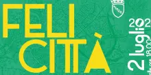 'Felicitt&agrave;', a Roma il 2 luglio per scoprire il patrimonio della Capitale