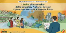 Appuntamento ASviS "L'Italia allo specchio della Voluntary National Review. Il giorno dopo New York e le scelte per il 2030"