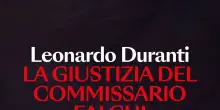 La giustizia del Commissario Falchi, il debutto di Leonardo Duranti con un noir