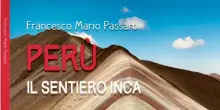 "Per&ugrave; - Il sentiero Inca", viaggio di Francesco Mario Passaro tra Ande e spiritualit&agrave;
