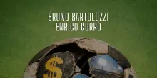 Il Neocalcio di Bartolozzi e Curr&ograve;: come &egrave; cambiato il calcio negli ultimi anni?