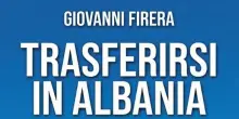 Trasferirsi in Albania, una guida pratica spiega come fare