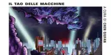 Il Tao delle macchine, androidi, IA e altri futuri possibili