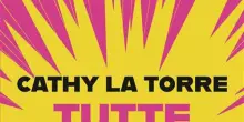 Cathy La Torre, tutte le volte che le donne