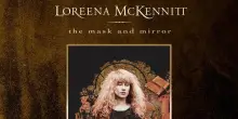 Loreena McKennith celebra i 30 anni di The mask and mirror con una nuova edizione