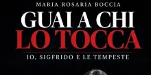 "Io, Sigfrido e le tempeste", Maria Rosaria Boccia racconta Ranucci