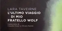 L'ultimo viaggio di mio fratello Wolf, il primo libro di Laura Taveirne in Italia