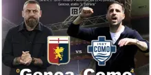 Serie A: venerd&igrave; alle 20,45 in campo Genoa-Como DIRETTA E FOTO